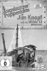Augsburger Puppenkiste – Jim Knopf und die Wilde 13