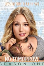 No Tomorrow: Season 1