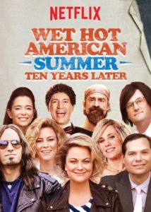 Wet Hot American Summer: Zehn Jahre später