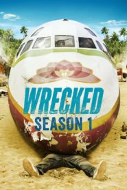 Wrecked – Voll abgestürzt!: Season 1