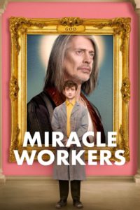 Miracle Workers: Season 1