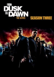 From Dusk Till Dawn: Season 3