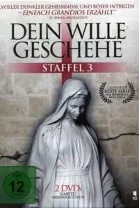 Dein Wille geschehe: Season 3