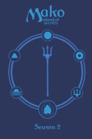 Mako – Einfach Meerjungfrau: Season 2
