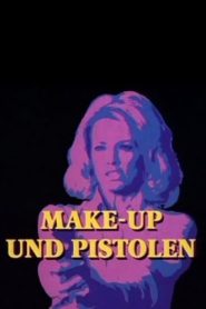 Make-Up und Pistolen