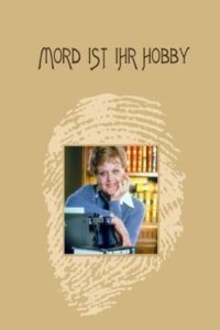 Mord ist ihr Hobby
