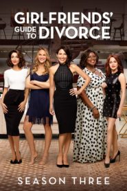 Girlfriends‘ Guide to Divorce: Season 3