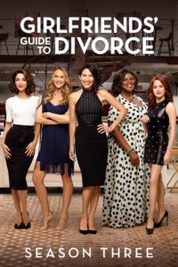 Girlfriends‘ Guide to Divorce: Season 3