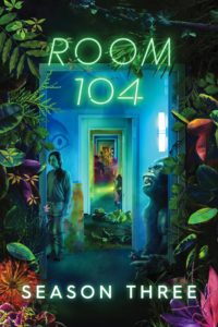 Room 104: Season 3