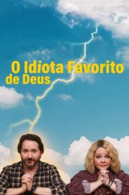 God’s Favorite Idiot: Season 1