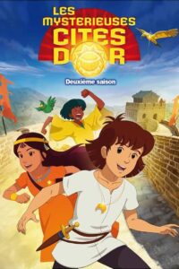 Die geheimnisvollen Städte des Goldes: Season 2