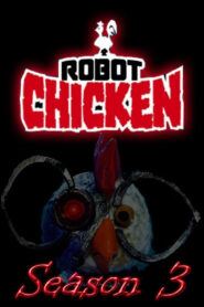 Robot Chicken: Season 3