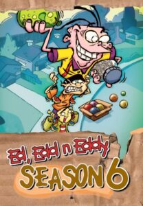 Ed, Edd n Eddy: Season 6