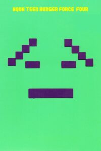 Aqua Teen Hunger Force: Season 4