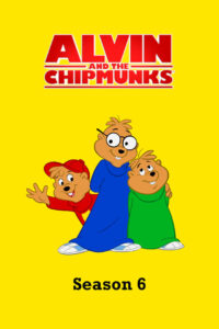 Alvin und die Chipmunks: Season 6