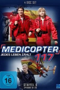 Medicopter 117 – Jedes Leben zählt: Season 6