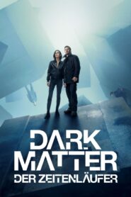 Dark Matter – Der Zeitenläufer