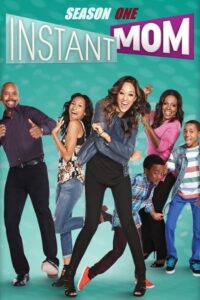 Instant Mom: Season 1