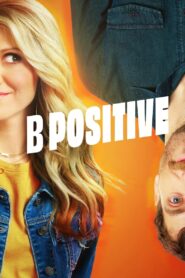 B Positive: Season 2