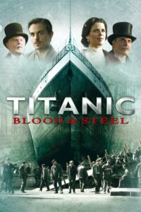 Titanic: Blood and Steel: Season 1