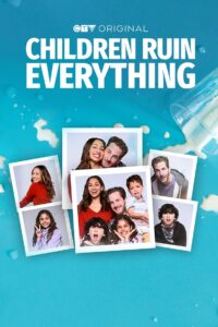 Children Ruin Everything: Season 4