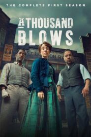 A Thousand Blows: Season 1